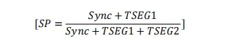 CAN采样点理论计算公式：SP = (Sync + TSEG1) / (Sync + TSEG1 + TSEG2)